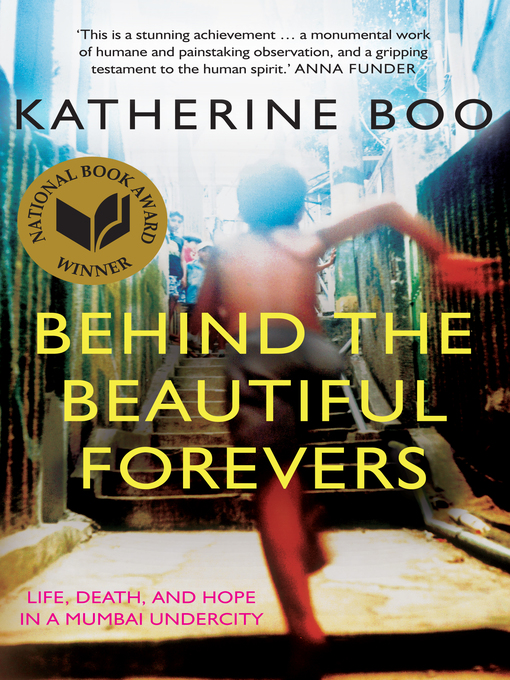 Title details for Behind the Beautiful Forevers by Katherine Boo - Wait list